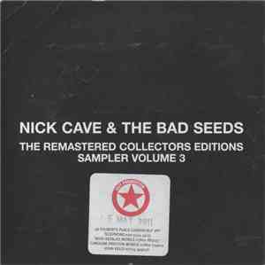 Nick Cave & The Bad Seeds - The Remastered Collectors Editions Sampler Volu ...