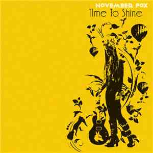 November Fox -  Time To Shine