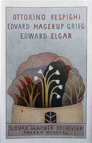 Ottorino Respighi / Edvard Hagerup Grieg / Edward Elgar - Slovak Chamber Or ...