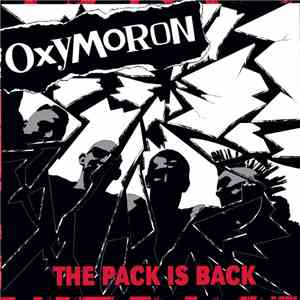 Oxymoron - The Pack Is Back