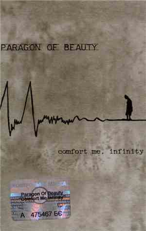 Paragon Of Beauty - Comfort Me, Infinity