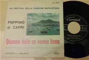 Peppino Di Capri - Quanno Duie Se Vonno Bene / Adesso Che C' E Lei