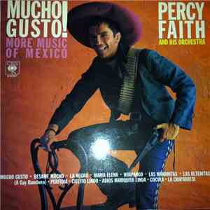 Percy Faith And His Orchestra - Mucho Gusto!  More Music Of Mexico
