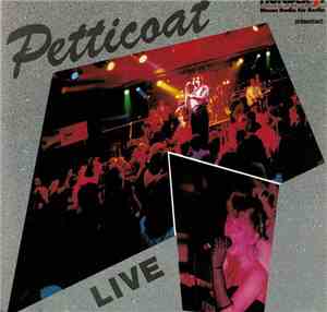Petticoat - Petticoat Live - Voices Of Rock'n'Roll