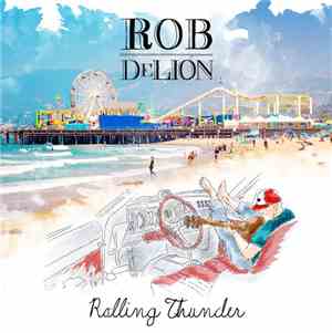 Rob DeLion - Rolling Thunder