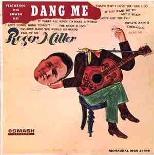 Roger Miller - Dang Me