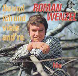 Roman Wenzel - Du Und Ich Und Viele And're