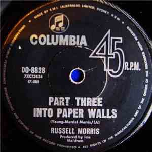 Russell Morris - Part Three Into Paper Walls