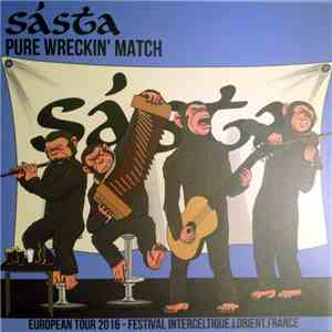 Sásta - Pure Wreckin' Match (European Tour 2016 - Festival Interceltique, L ...