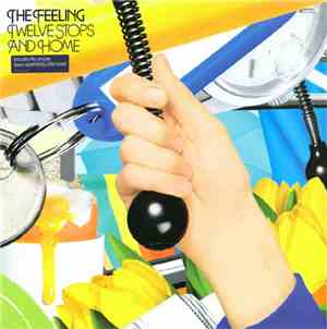 The Feeling - Twelve Stops And Home