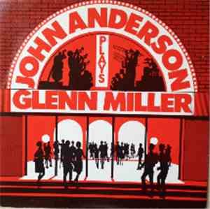 The John Anderson Band - Plays Glenn Miller