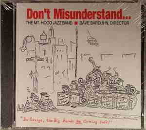 The Mt. Hood Jazz Band - Don't Misunderstand