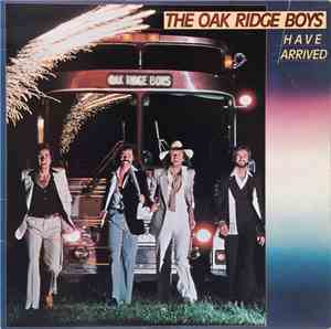 The Oak Ridge Boys - The Oak Ridge Boys Have Arrived