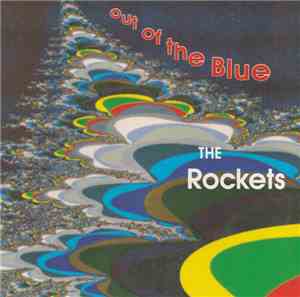The Rockets  - Out Of The Blue