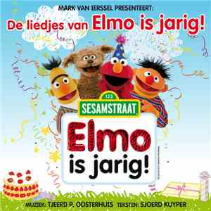 Tjeerd P. Oosterhuis - De Liedjes Van Elmo Is Jarig