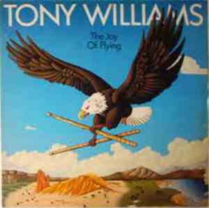 Tony Williams - The Joy Of Flying