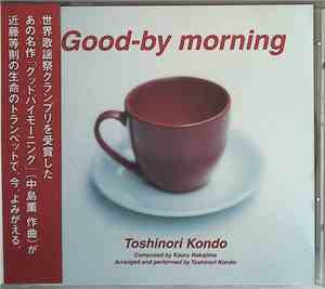 Toshinori Kondo - Good-By Morning