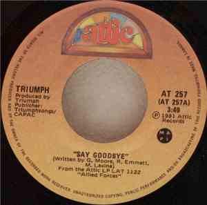 Triumph  - Say Goodbye