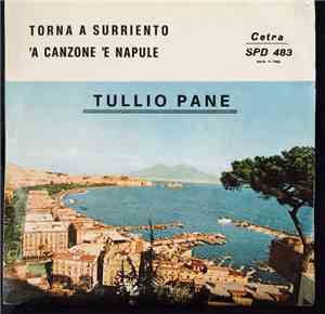 Tullio Pane - Torna A Surriento / 'A Canzone 'E Napule