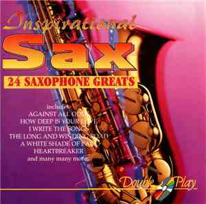 Unknown Artist - Inspirational Sax - 24 Saxophone Greats