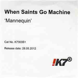 When Saints Go Machine - Mannequin