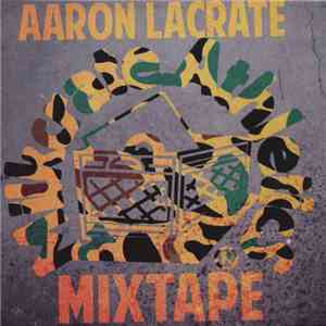 Aaron LaCrate - Milkcrate Mixtape