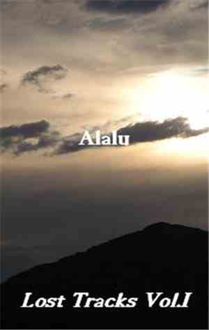 Alalu - Lost Tracks Vol.I