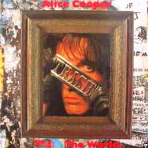 Alice Cooper  - Trashes The World