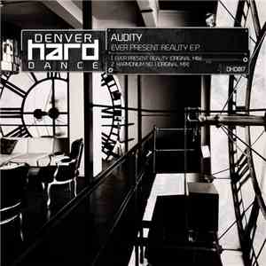Audity  - Ever Present Reality EP