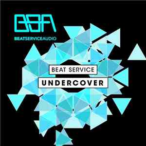 Beat Service - Undercover