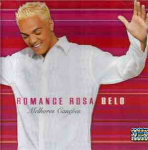 Belo  - Romance Rosa - Melhores Canções