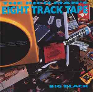 Big Black - The Rich Man's Eight Track Tape