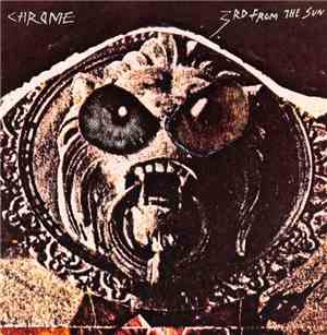 Chrome  - 3rd From The Sun