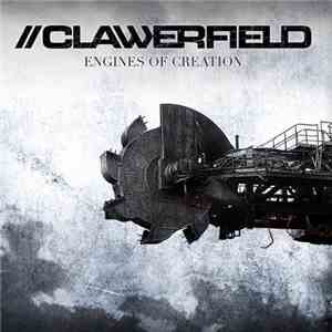 Clawerfield - Engines Of Creation