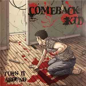 Comeback Kid - Turn It Around