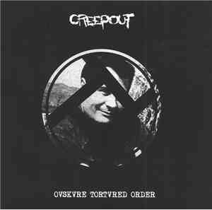 Creepout - Ovskvre Tortvred Order