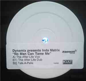 Dynamix  presents Inda Matrix - No Man Can Tame Me