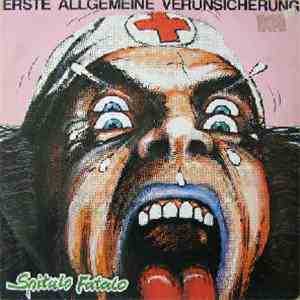 Erste Allgemeine Verunsicherung - Spitalo Fatalo