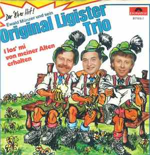Ewald Münzer Und Sein Original Ligister Trio - I Los' Mi von Meiner Alten E ...
