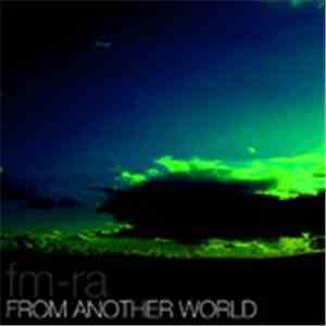Fm-Ra - From Another World