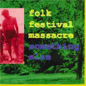 Folk Festival Massacre - Something Else