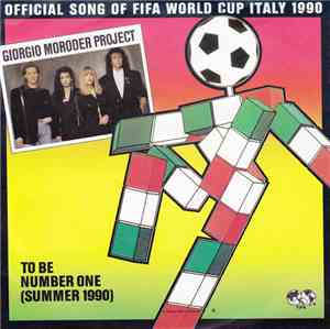 Giorgio Moroder Project - To Be Number One (Summer 1990)