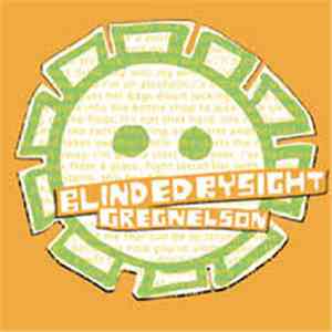 Greg Nelson  - Blinded By Sight