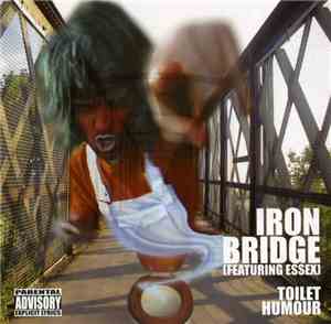 Iron Bridge - Toilet Humour
