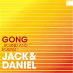 Jack & Daniel - Gong: Round & Round (Remixes)