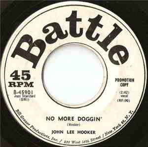 John Lee Hooker - No More Doggin' / I Need Some Money