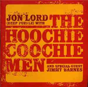 Jon Lord With The Hoochie Coochie Men  And Special Guest Jimmy Barnes - Liv ...