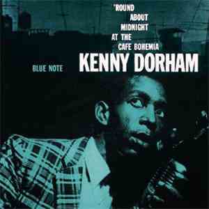 Kenny Dorham - The Complete 'Round About Midnight At The Cafe Bohemia