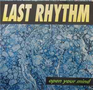 Last Rhythm - Open Your Mind