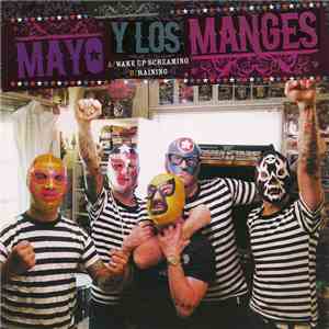 Mayo Y Los Manges - Wake Up Screaming